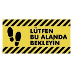 Lütfen Bu Alanda Bekleyin Uyarı Etiketi Yer Stickerı 1 Rulo 20 Adet